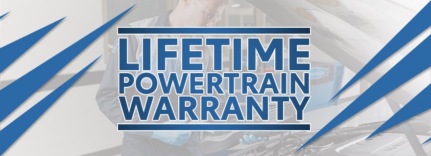 Lifetime Powertrain Warranty