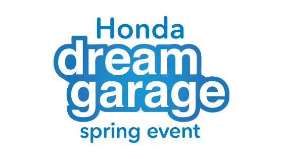 Honda Dream Garage Spring Event