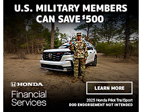 U.S. MILITARY MEMBERS OFFER OF $500 TOWARDS ANY NEW Honda!