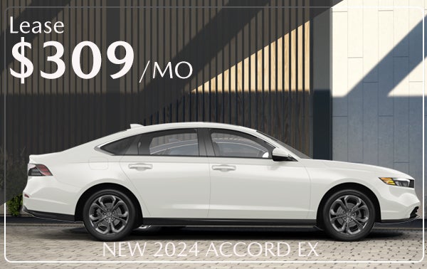 $309/MO LEASE ON NEW 2024 ACCORD EX